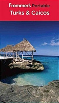 Frommers Portable Turks & Caicos (Paperback, 4th)