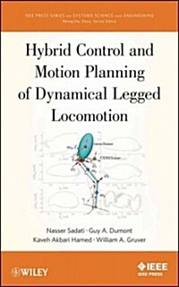 Hybrid Control and Motion Planning of Dynamical Legged Locomotion (Hardcover, New)