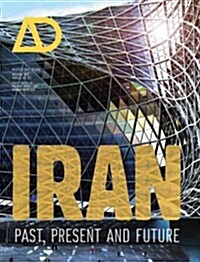 Iran: Past, Present and Future (Paperback)