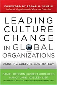 Leading Culture Change in Global Organizations (Hardcover)