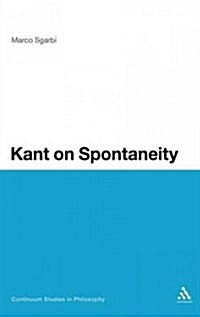 Kant on Spontaneity (Hardcover)