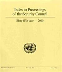 Index to Proceedings of the Security Council 2010 (Paperback, 65)