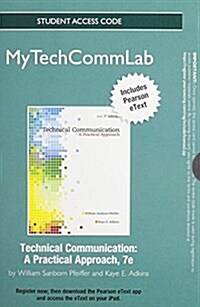 Technical Communication New Mytechcommlab With Pearson Etext Standalone Access Card (Pass Code, 7th)