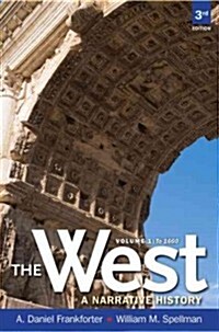 The West: A Narrative History to 1660, Volume 1 (Paperback, 3, Revised)