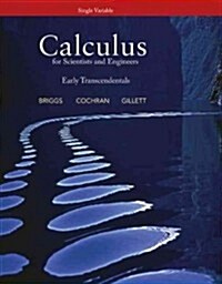 Briggs: Calculus for Sci and Eng _p1 (Paperback)