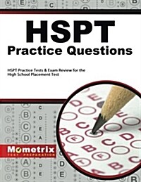 HSPT Practice Questions: HSPT Practice Tests & Exam Review for the High School Placement Test (Paperback)