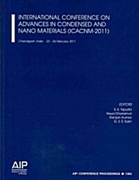 International Conference on Advances in Condensed and Nano Materials (Icacnm-2011) (Paperback, 2011)