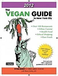 The Vegan Guide to New York City (Paperback, 2012)