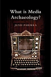 What Is Media Archaeology? (Paperback)