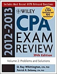 [중고] Wiley CPA Examination Review, Volume 2: Problems and Solutions (Paperback, 39th, 2012-2013)