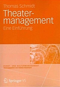 Theatermanagement: Eine Einf?rung (Paperback, 2012)