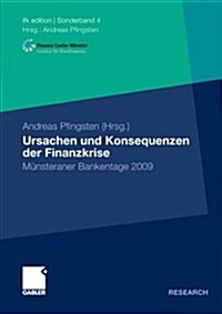 Ursachen Und Konsequenzen Der Finanzkrise: M?steraner Bankentage 2009 (Paperback, 2012)