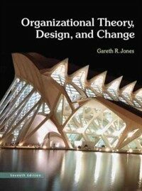 Organizational theory, design, and change 7th ed