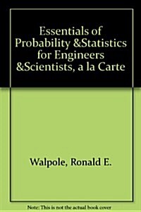 Essentials of Probability & Statistics for Engineers & Scientists (Loose Leaf)