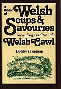 A Book of Welsh Soups & Savouries (Paperback)