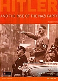 Hitler and the Rise of the Nazi Party (Paperback, 2 ed)