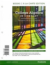 College Algebra in Context, Books a la Carte Edition (Loose Leaf, 4)
