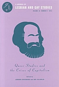 Queer Studies and the Crises of Capitalism (Paperback, New)