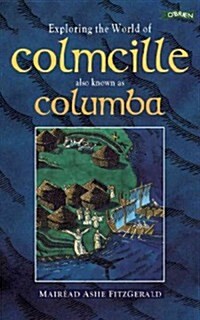 Exploring the World of Colmcille: Also Known as Columba (Paperback, 2, Revised)