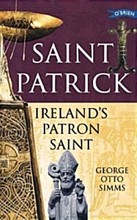 Saint Patrick: Irelands Patron Saint (Paperback, Revised)