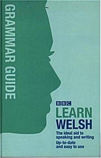 BBC Learn Welsh - Grammar Guide for Learners (Paperback)