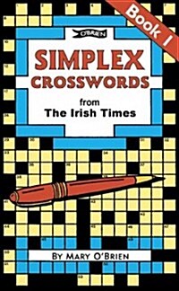 Simplex Crosswords from the Irish Times: Book 1: From the Irish Times (Paperback)
