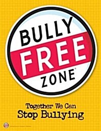 Bully Free Zone (Poster)