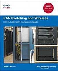 LAN Switching and Wireless: CCNA Exploration Companion Guide [With CDROM] (Hardcover)