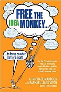 Free the Idea Monkey (Hardcover)