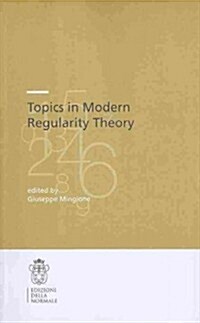 Topics in Modern Regularity Theory (Paperback)