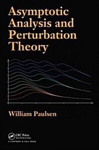 Asymptotic Analysis and Perturbation Theory (Hardcover)