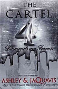 The Cartel 4: Diamonds Are Forever (Paperback)