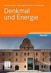 Denkmal Und Energie (Hardcover)