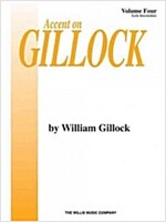 Accent on Gillock Volume 4: Early Intermediate Level (Paperback)