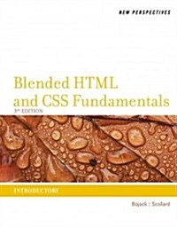 New Perspectives on Blended HTML and CSS Fundamentals: Introductory (Paperback, 3)