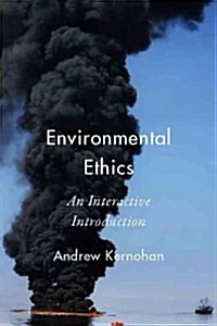 Environmental Ethics: An Interactive Introduction (Paperback)