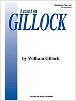 Accent on Gillock Volume 7: Mid-Intermediate Level (Paperback)