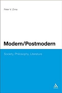 Modern/Postmodern: Society, Philosophy, Literature (Paperback)