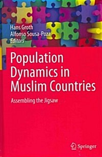 Population Dynamics in Muslim Countries: Assembling the Jigsaw (Hardcover, 2012)