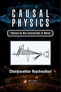 Causal Physics: Photons by Non-Interactions of Waves (Hardcover)