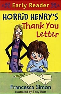[중고] Horrid Henry Early Reader: Horrid Henrys Thank You Letter : Book 9 (Paperback)