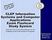 CLEP Information Systems and Computer Applications Exam Flashcard Study System: CLEP Test Practice Questions & Review for the College Level Examinatio (Other)