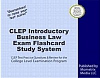 CLEP Introductory Business Law Exam Flashcard Study System: CLEP Test Practice Questions & Review for the College Level Examination Program (Other)