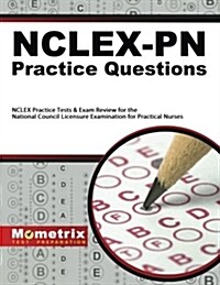 NCLEX-PN Practice Questions: NCLEX Practice Tests & Exam Review for the National Council Licensure Examination for Practical Nurses (Paperback)