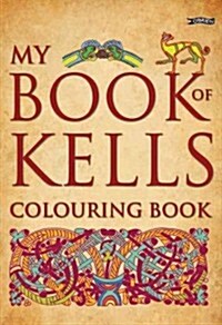 My Book of Kells Colouring Book (Paperback, ACT, CLR, CS)