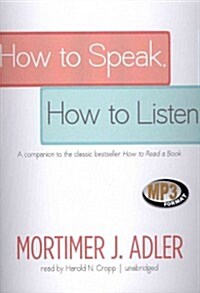 How to Speak, How to Listen (MP3 CD)