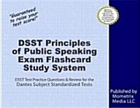 Dsst Principles of Public Speaking Exam Flashcard Study System: Dsst Test Practice Questions & Review for the Dantes Subject Standardized Tests (Other)