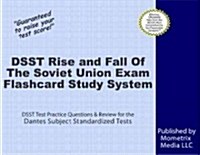 Dsst Rise and Fall of the Soviet Union Exam Flashcard Study System: Dsst Test Practice Questions & Review for the Dantes Subject Standardized Tests (Other)