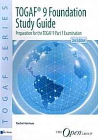TOGAF 9 Foundation (Paperback, 2nd, Study Guide)