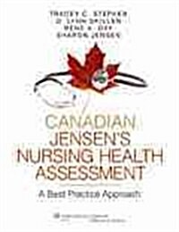 Canadian Jensens Nursing Health Assessment (Hardcover, 1st)